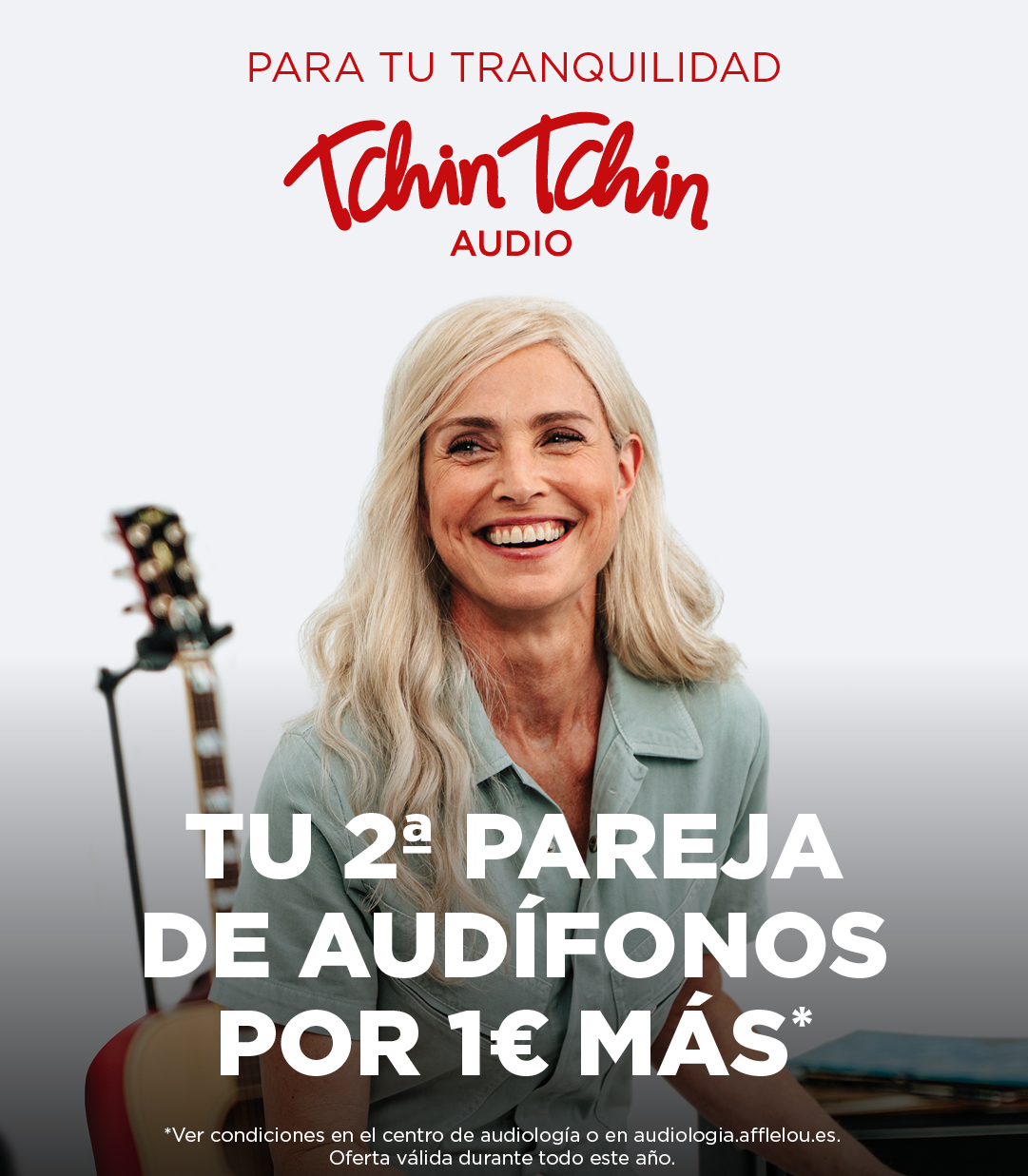 Campaña Tchin Tchin Audio Afflelou tu 2ª pareja de audífonos por 1€ más